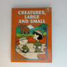 Creatures, Large and Small