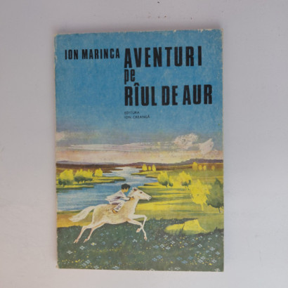 Aventuri Pe Riul De Aur