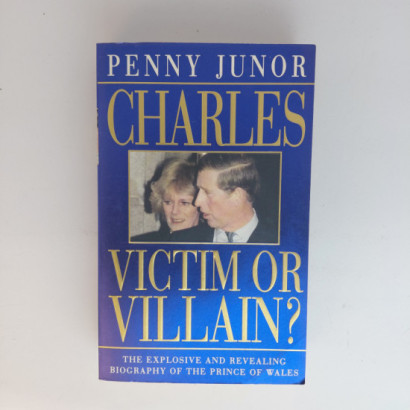 Charles - Victim Or Villain