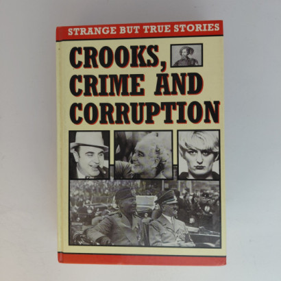 Crooks, Crime And Corruption