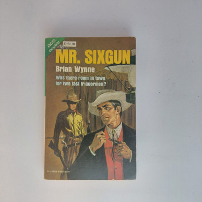 The Wolf Slayer / Mr. Sixgun